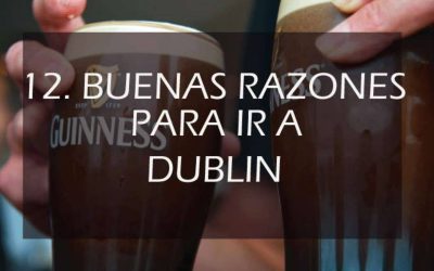 12 buenas razones para viajar a Dublín
