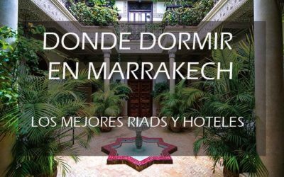 Los mejores Riads y hoteles de Marrakech